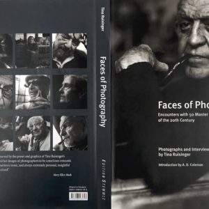 Faces of Photography, Encounters with 50 Masters Photographers of the 20th Century - Tina Ruisinger