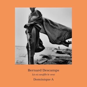 Là où souffle le vent - Bernard Descamps