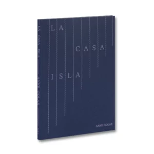 La Casa Isla - Anne Golaz